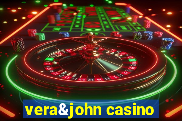 vera&john casino